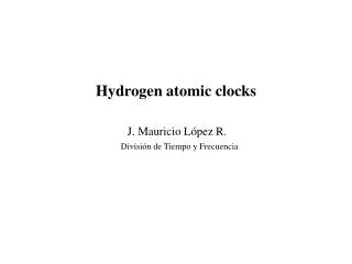 Hydrogen atomic clocks