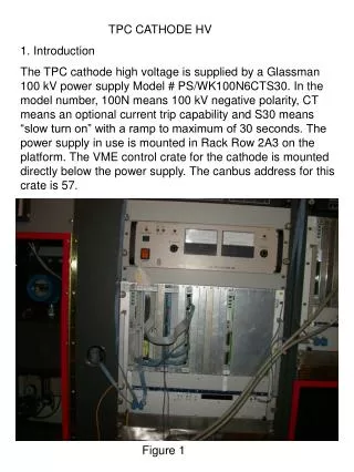 TPC CATHODE HV 1. Introduction