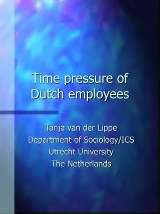 Time pressure of Dutch employees