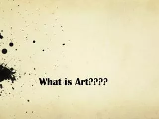 What is Art????