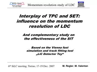 Interplay of TPC and SET: influence on the momentum resolution of LDC