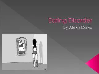 Eating Disorder