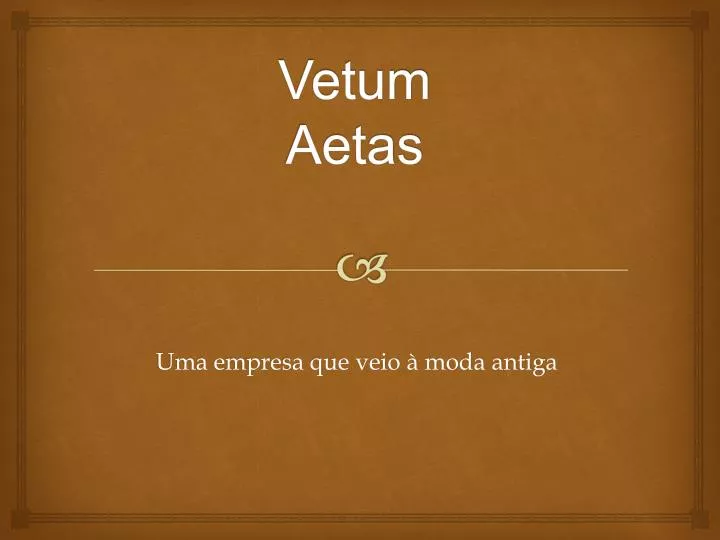 vetum aetas