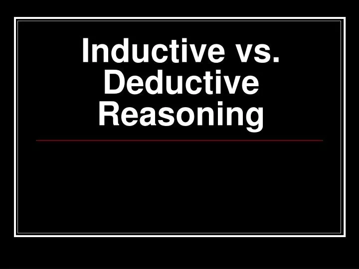 inductive vs deductive reasoning