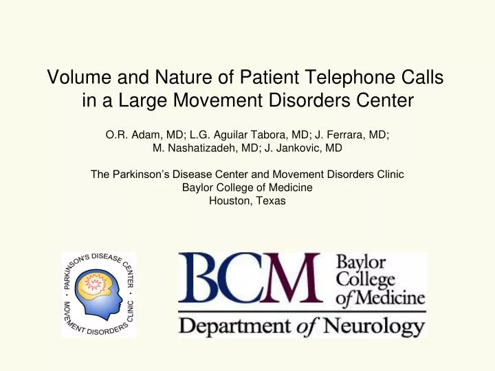 volume and nature of patient telephone calls in a large movement disorders center