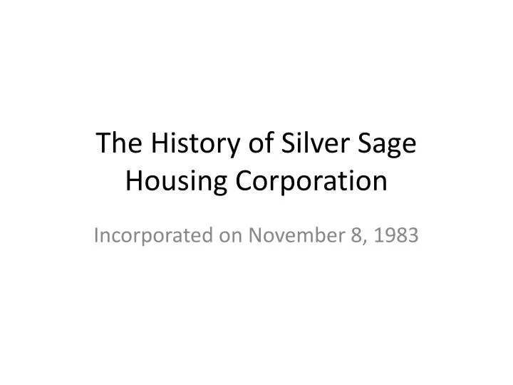 the history of silver sage housing corporation