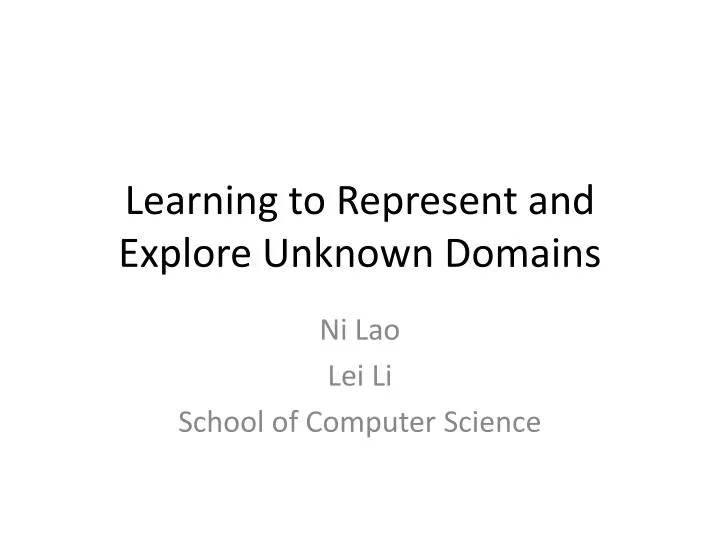learning to represent and explore unknown domains
