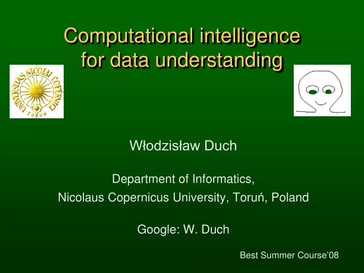 computational intelligence for data understanding