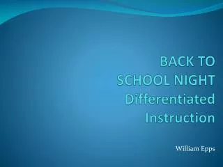 BACK TO SCHOOL NIGHT Differentiated Instruction