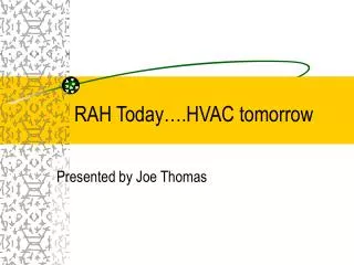 RAH Today….HVAC tomorrow