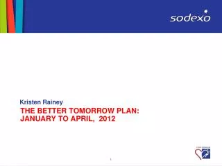 THE BETTER TOMORROW PLAN: January to APRIL, 2012