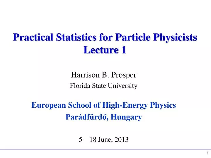 practical statistics for particle physicists lecture 1