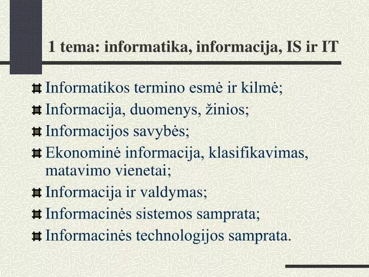 1 tema informatika informacija is ir it