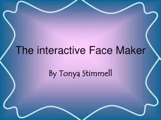 The interactive Face Maker