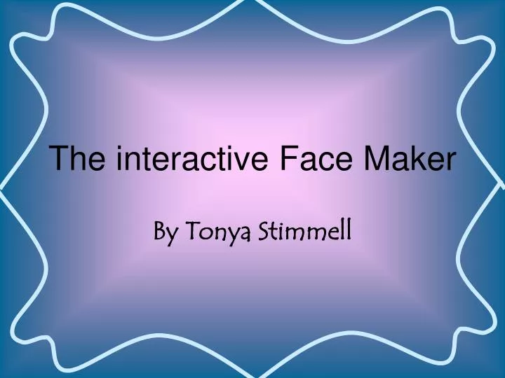 the interactive face maker
