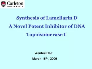 Synthesis of Lamellarin D A Novel Potent Inhibitor of DNA