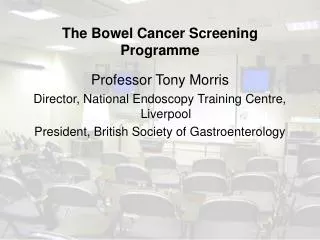 The Bowel Cancer Screening Programme