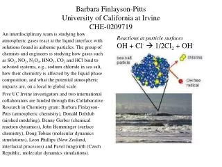 Barbara Finlayson-Pitts University of California at Irvine CHE-0209719