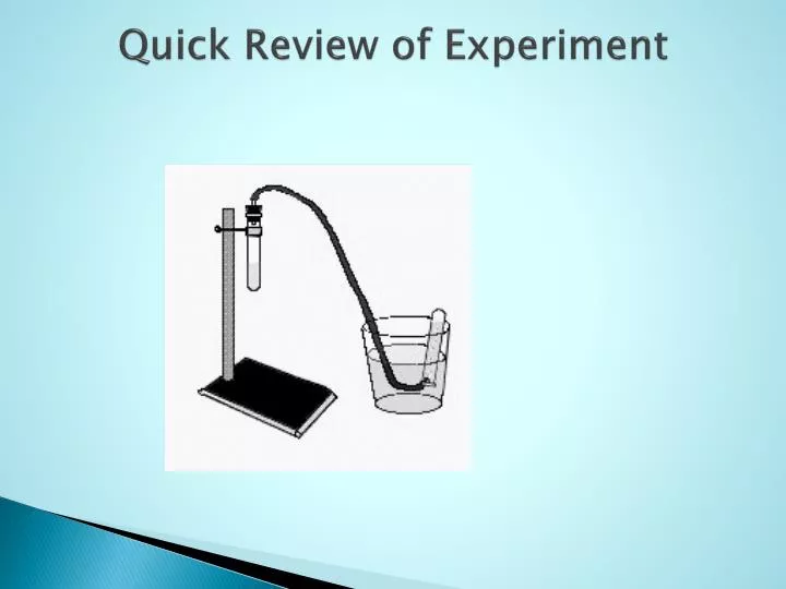 quick review of experiment