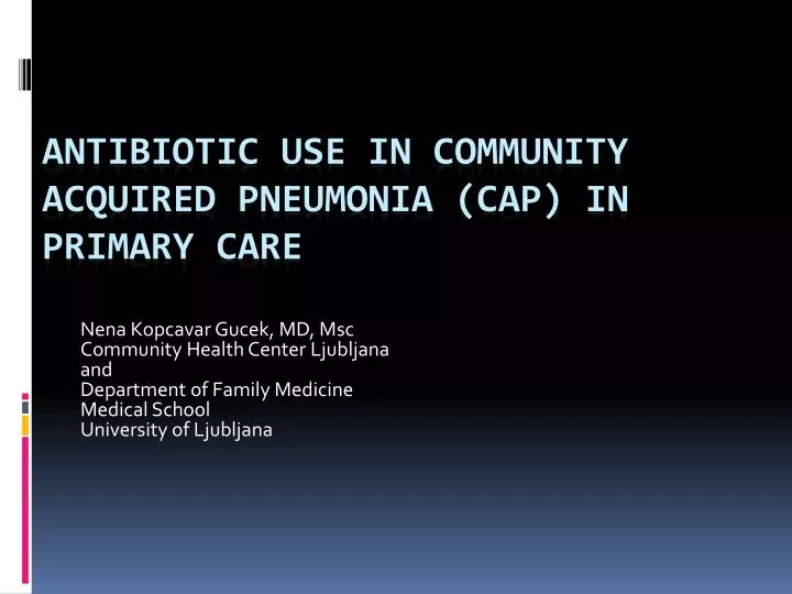 antibiotic use in community acquired pneumonia cap in primary care