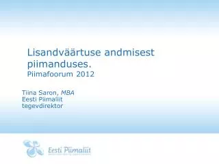 lisandv rtuse andmisest piimanduses piimafoorum 2012