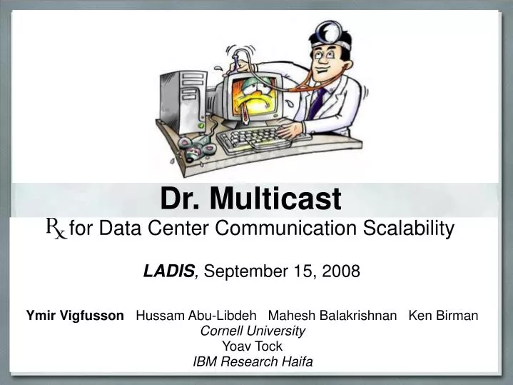 dr multicast for data center communication scalability