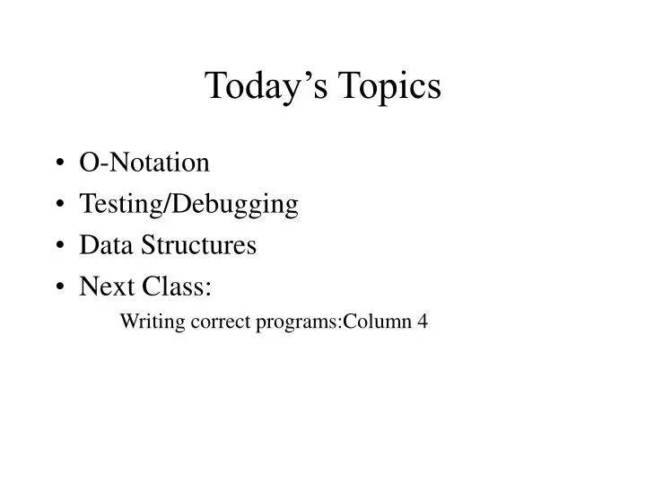 today s topics