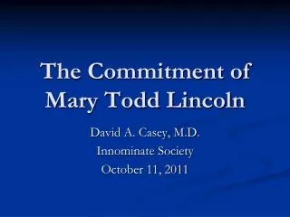 The Commitment of Mary Todd Lincoln