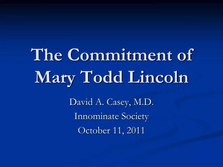 the commitment of mary todd lincoln