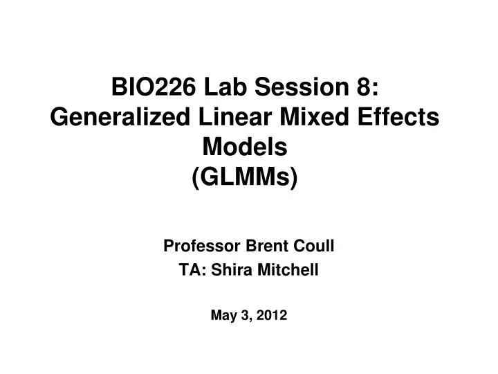 bio226 lab session 8 generalized linear mixed effects models glmms