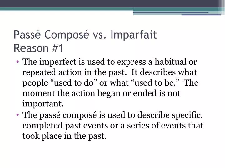 pass compos vs imparfait reason 1