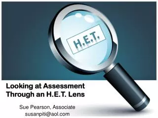 Looking at Assessment Through an H.E.T. Lens