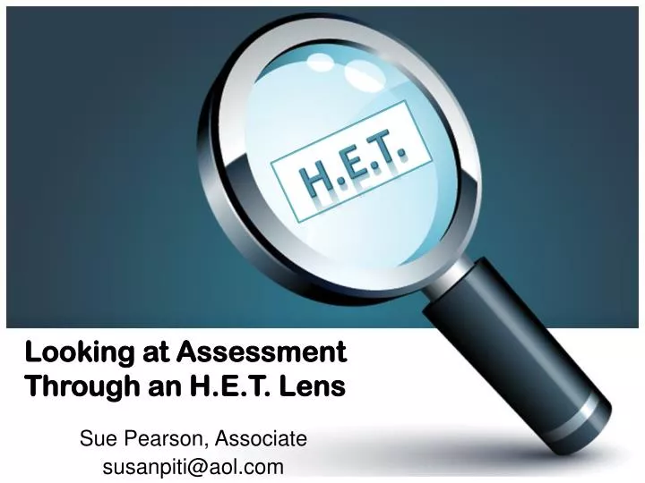 looking at assessment through an h e t lens