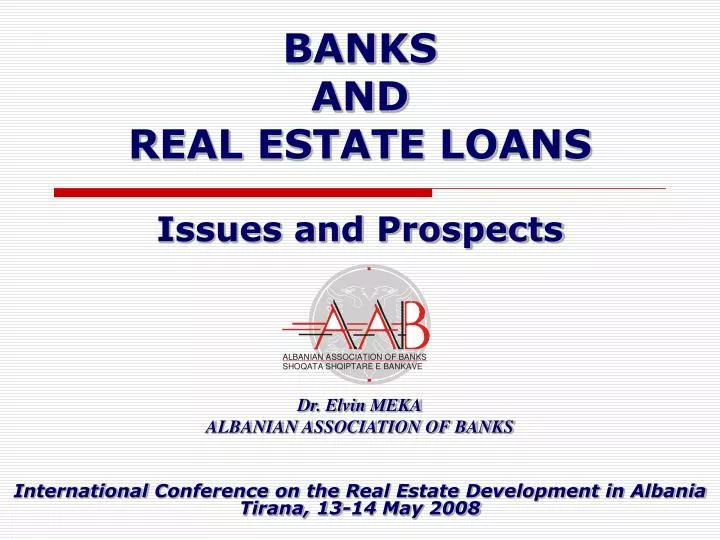 banks and real estate loans issues and prospects