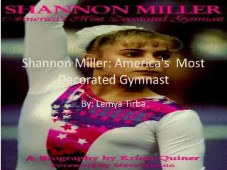 Shannon Miller: America's Most Decorated Gymnast