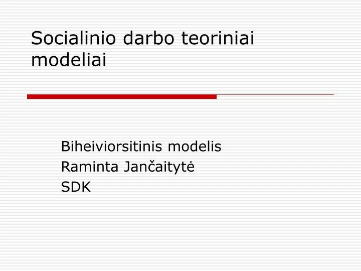 socialinio darbo teoriniai modeliai