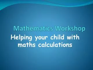 Mathematics Workshop