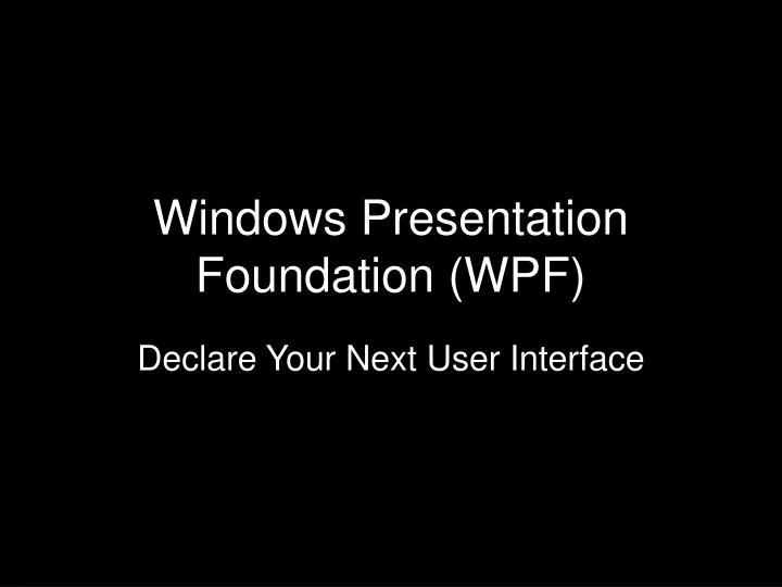 windows presentation foundation wpf
