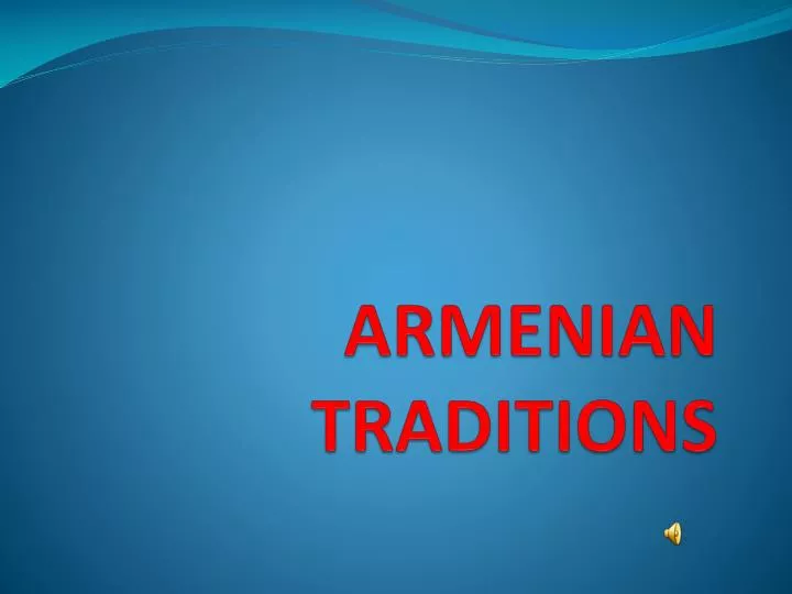 armenian traditions