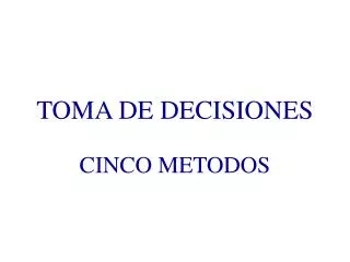 PPT - TOMA DE DECISIONES PowerPoint Presentation, Free Download - ID ...