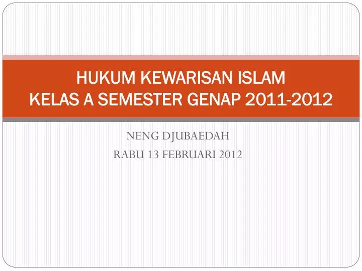 hukum kewarisan islam kelas a semester genap 2011 2012