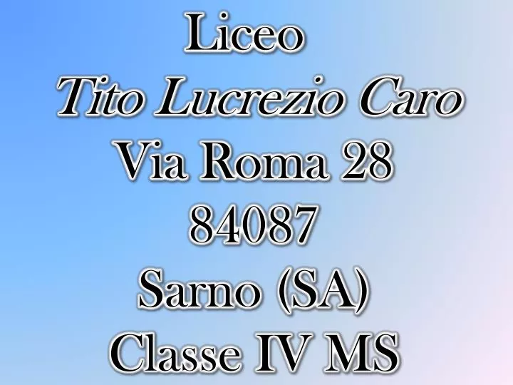 liceo tito lucrezio caro via roma 28 84087 sarno sa classe iv ms