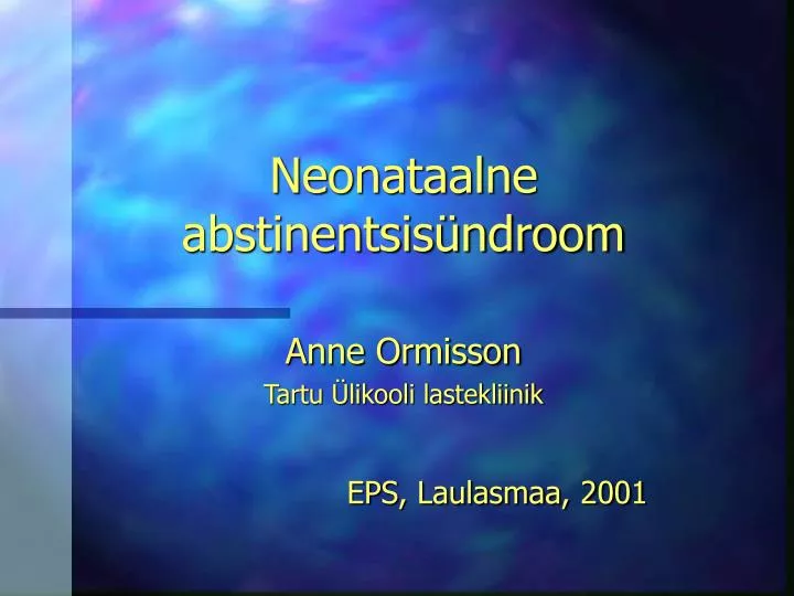 neonataalne abstinentsis ndroom