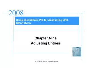 Using QuickBooks Pro for Accounting 2008 Glenn Owen