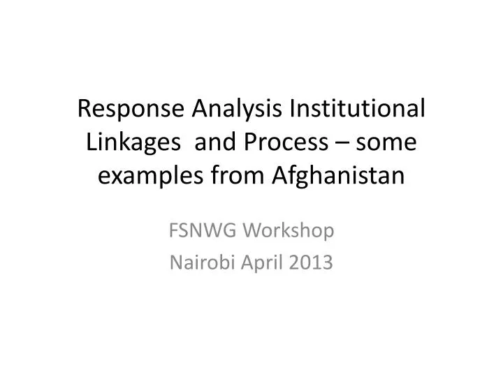 response analysis institutional linkages and process some examples from afghanistan