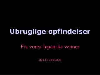 ubruglige opfindelser