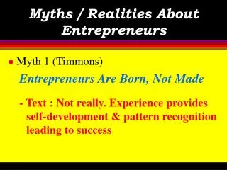 Myths / Realities About Entrepreneurs