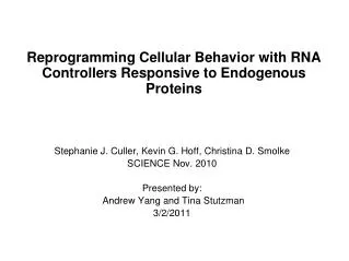 Reprogramming Cellular Behavior with RNA Controllers Responsive to Endogenous Proteins