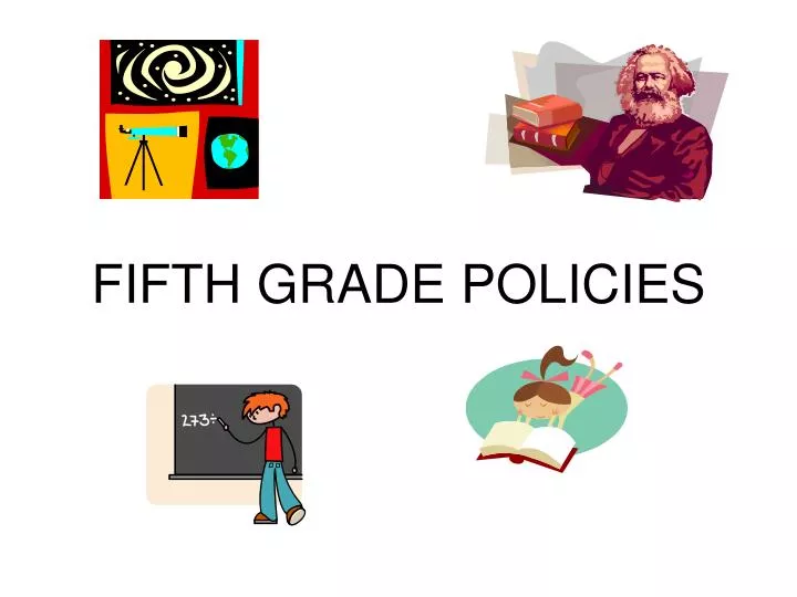 fifth grade policies