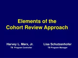 Elements of the Cohort Review Approach
